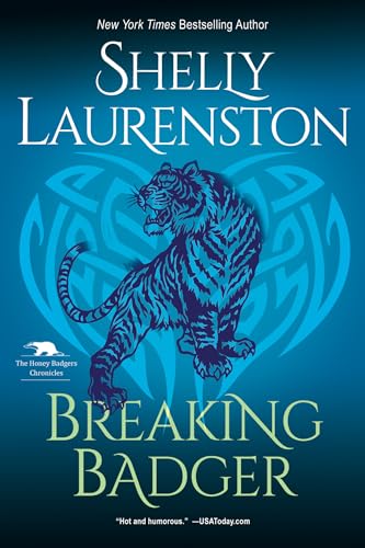 9781496730145: Breaking Badger: A Hilarious Shifter Romance (The Honey Badger Chronicles)