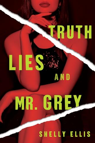 Beispielbild fr Truth, Lies, and Mr. Grey zum Verkauf von Better World Books