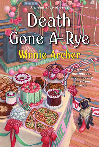Beispielbild fr Death Gone A-Rye (A Bread Shop Mystery) zum Verkauf von SecondSale