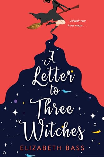 Beispielbild fr A Letter to Three Witches: A Spellbinding Magical RomCom zum Verkauf von SecondSale