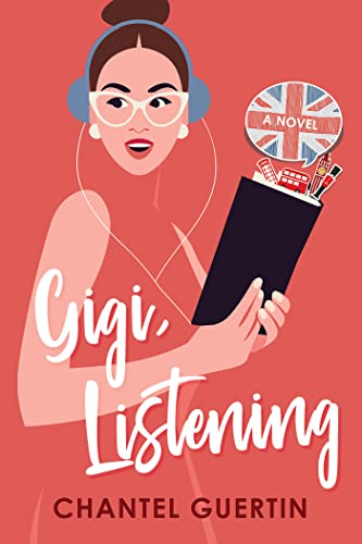 Stock image for Gigi, Listening: A Witty and Heartfelt Love Story for sale by SecondSale
