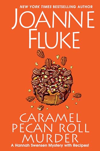 Stock image for CARAMEL PECAN ROLL MURDER. A Hannah Swensen Mystery with Recipes! [Signed Copy] for sale by Cornerstone Books