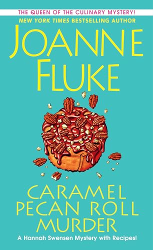 Stock image for Caramel Pecan Roll Murder: A Delicious Culinary Cozy Mystery (A Hannah Swensen Mystery) for sale by Zoom Books Company