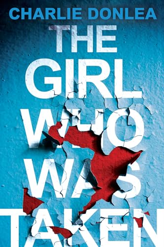 Beispielbild fr The Girl Who Was Taken: A Gripping Psychological Thriller zum Verkauf von BooksRun