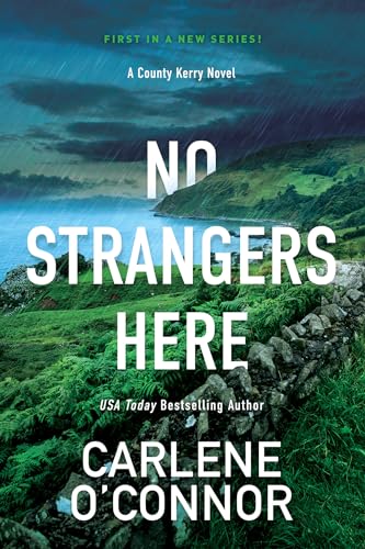 Stock image for No Strangers Here: A Riveting Irish Thriller (A County Kerry Novel) for sale by Goodwill of Colorado