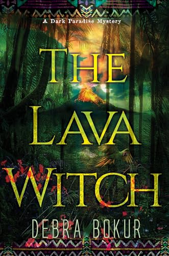 9781496737854: The Lava Witch: 3 (A Dark Paradise Mystery)