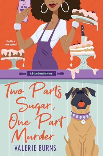 9781496738226: Two Parts Sugar, One Part Murder: A Delicious and Charming Cozy Mystery: 1 (A Baker Street Mystery)