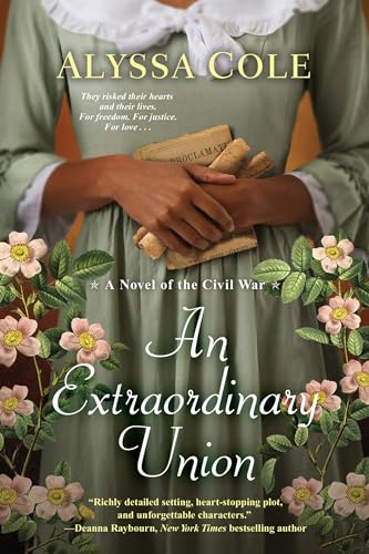 Beispielbild fr An Extraordinary Union: An Epic Love Story of the Civil War (The Loyal League) zum Verkauf von Wonder Book
