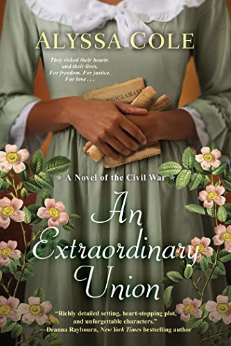 Stock image for An Extraordinary Union: An Epic Love Story of the Civil War (The Loyal League) for sale by Dream Books Co.