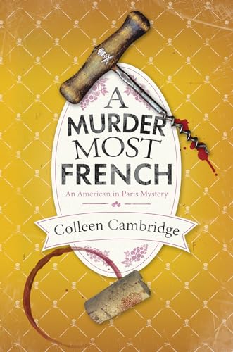 Stock image for A Murder Most French (An American In Paris Mystery) [Hardcover] Cambridge, Colleen for sale by Lakeside Books