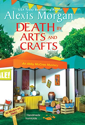 Imagen de archivo de Death by Arts and Crafts (An Abby McCree Mystery) a la venta por Dream Books Co.