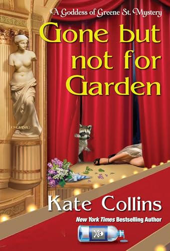 Stock image for Gone But Not For Garden (A Goddess of Greene St. Mystery) for sale by SecondSale
