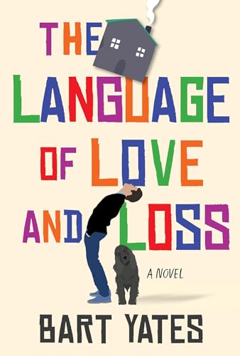 Imagen de archivo de The Language of Love and Loss: A Witty and Moving Novel Perfect for Book Clubs a la venta por Lakeside Books