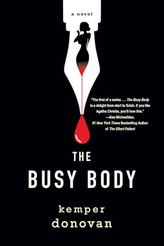 9781496744531: The Busy Body: A Witty Literary Mystery with a Stunning Twist (A Ghostwriter Mystery)