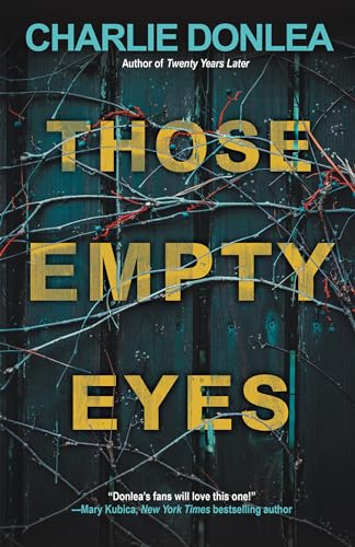 9781496744975: Those Empty Eyes: A Chilling Novel of Suspense with a Shocking Twist