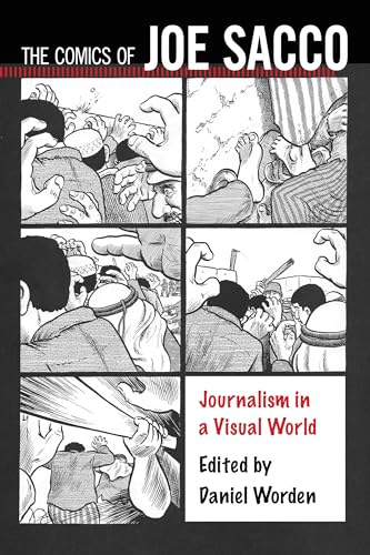 Beispielbild fr The Comics of Joe Sacco: Journalism in a Visual World zum Verkauf von Argosy Book Store, ABAA, ILAB