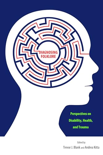 Imagen de archivo de Diagnosing Folklore: Perspectives on Disability, Health, and Trauma a la venta por Midtown Scholar Bookstore