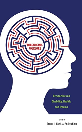9781496804259: Diagnosing Folklore: Perspectives on Disability, Health, and Trauma