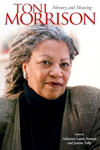 9781496804495: Toni Morrison: Memory and Meaning