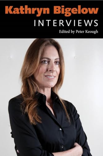 9781496804587: Kathryn Bigelow: Interviews (Conversations with Filmmakers Series)