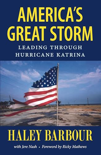 Stock image for America's Great Storm: Leading through Hurricane Katrina for sale by SecondSale