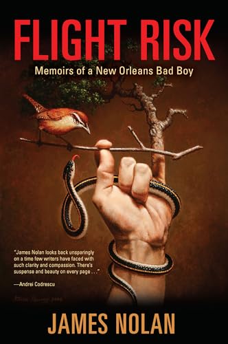 Stock image for Flight Risk: Memoirs of a New Orleans Bad Boy (Willie Morris Books in Memoir and Biography) for sale by Once Upon A Time Books