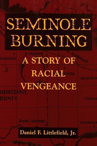 Beispielbild fr Seminole Burning: A Story of Racial Vengeance zum Verkauf von WorldofBooks