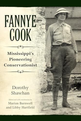 Imagen de archivo de Fannye Cook: Mississippi's Pioneering Conservationist a la venta por Housing Works Online Bookstore