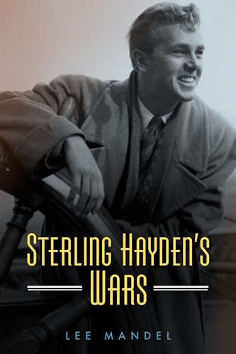 Stock image for Sterling Hayden's Wars for sale by Blackwell's