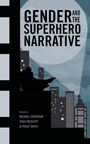 9781496818805: Gender and the Superhero Narrative
