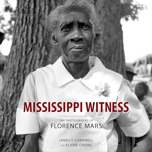 Stock image for Mississippi Witness: The Photographs of Florence Mars for sale by Hippo Books