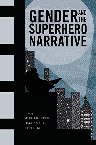 9781496821102: Gender and the Superhero Narrative