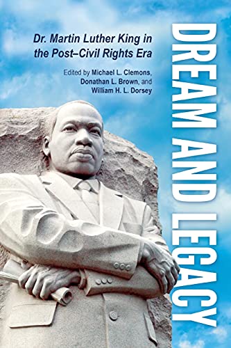 9781496823281: Dream and Legacy: Dr. Martin Luther King in the Post-Civil Rights Era