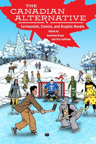 Beispielbild fr The Canadian Alternative: Cartoonists, Comics, and Graphic Novels zum Verkauf von BooksRun