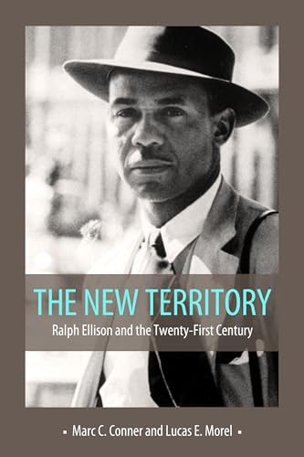 Stock image for The New Territory: Ralph Ellison and the Twenty-First Century for sale by ThriftBooks-Dallas