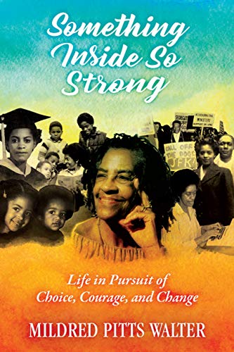 Beispielbild fr Something Inside So Strong: Life in Pursuit of Choice, Courage, and Change (Willie Morris Books in Memoir and Biography) zum Verkauf von Save With Sam