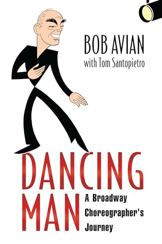 Stock image for Dancing Man: A Broadway Choreographer's Journey for sale by WorldofBooks