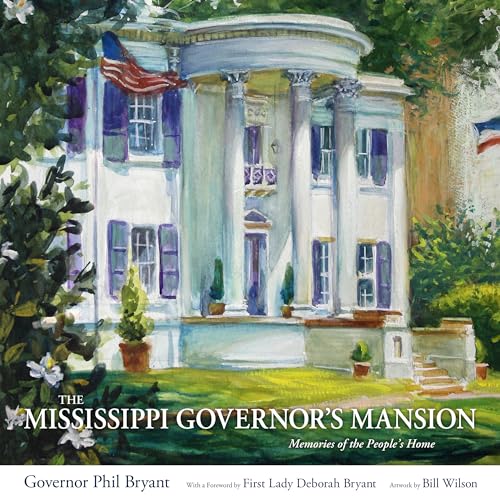 Beispielbild fr The Mississippi Governor's Mansion zum Verkauf von Blackwell's