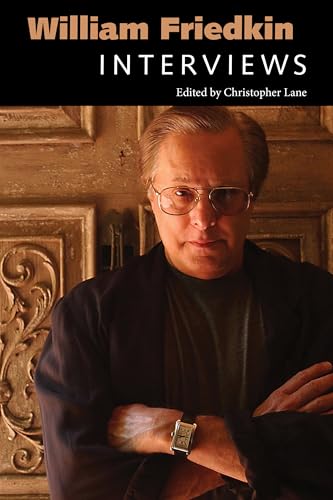 9781496827098: William Friedkin: Interviews (Conversations with Filmmakers Series)