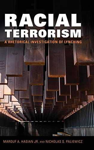 Beispielbild fr Racial Terrorism: A Rhetorical Investigation of Lynching (Race, Rhetoric, and Media Series) zum Verkauf von Books From California