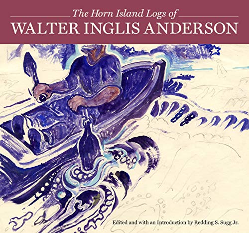 9781496832023: The Horn Island Logs of Walter Inglis Anderson