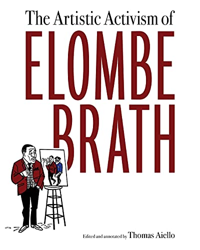 Beispielbild fr The Artistic Activism of Elombe Brath zum Verkauf von Irish Booksellers