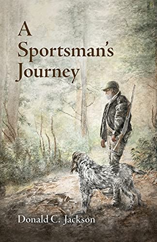 Stock image for A Sportsman's Journey for sale by Orbiting Books