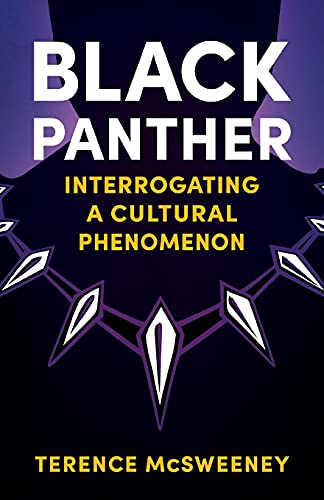 Imagen de archivo de Black Panther: Interrogating a Cultural Phenomenon (Reframing Hollywood) a la venta por BooksRun