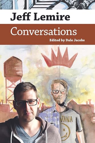 Stock image for Jeff Lemire: Conversations (Conversations with Comic Artists Series) for sale by Lakeside Books