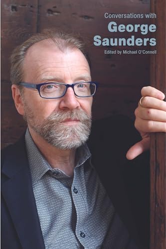 Stock image for Conversations with George Saunders (Literary Conversations Series) for sale by Lakeside Books