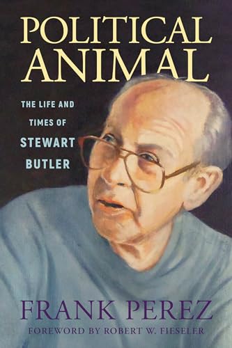 Stock image for Political Animal: The Life and Times of Stewart Butler (Willie Morris Books in Memoir and Biography) for sale by Half Price Books Inc.