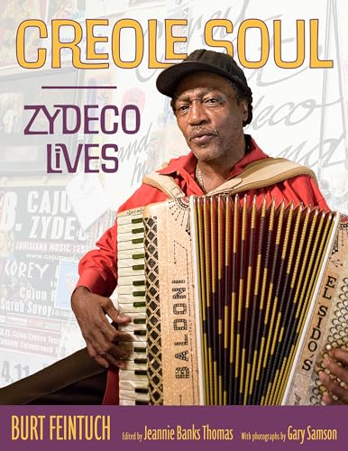 Imagen de archivo de Creole Soul: Zydeco Lives (American Made Music Series) a la venta por Goodbooks Company