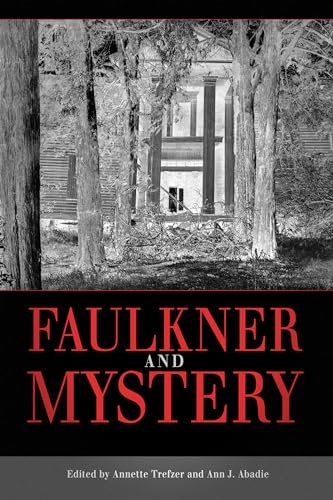 Faulkner and Mystery (Faulkner and Yoknapatawpha Series) Paperback