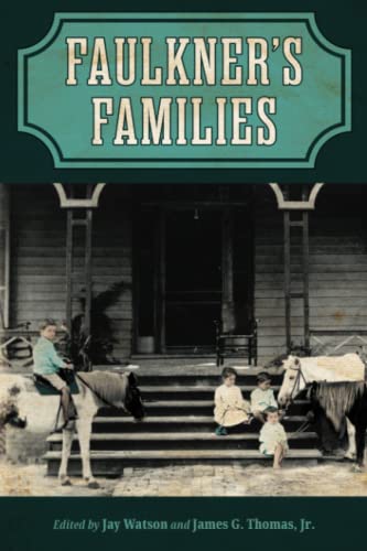 Imagen de archivo de Faulkner's Families (Faulkner and Yoknapatawpha Series) a la venta por GF Books, Inc.